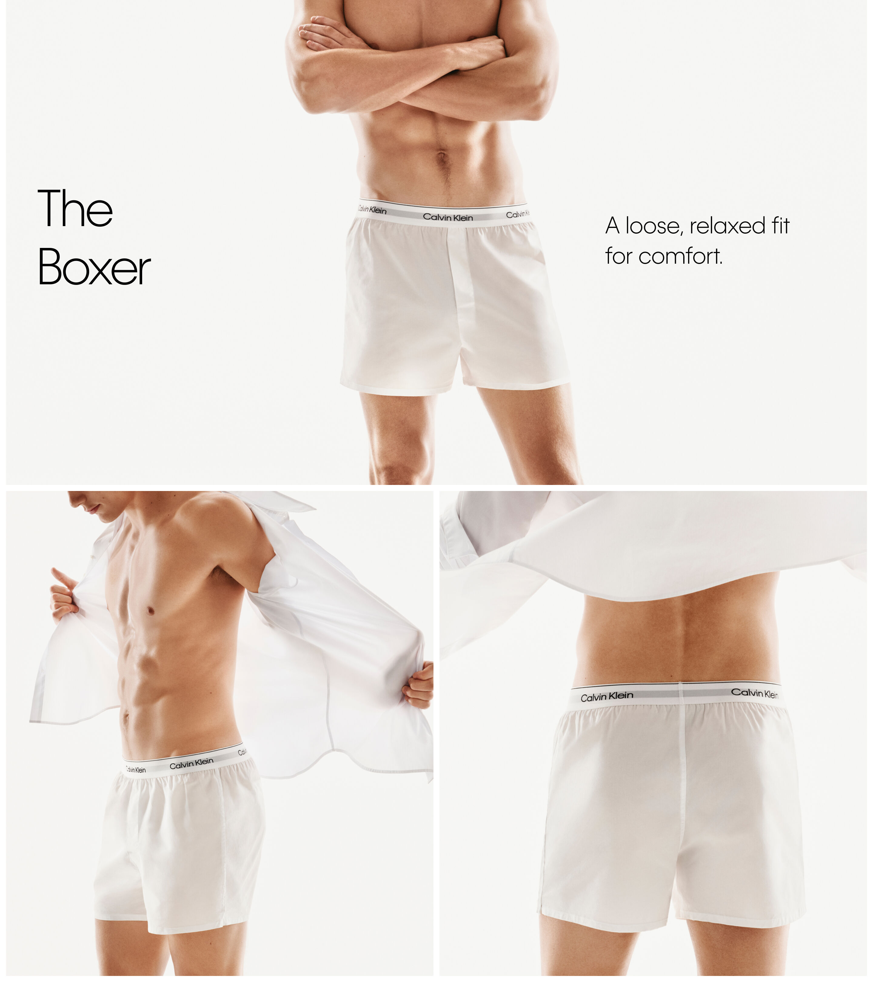 The Boxer A loose, relaxed fit for comfort.